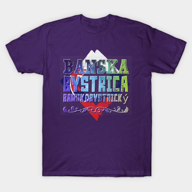 Banska Bystrica Banskobystrický T-Shirt by patrioteec